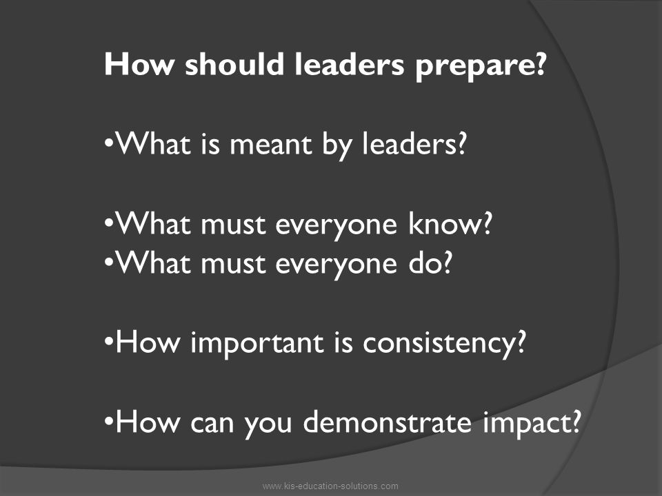 How should leaders prepare.