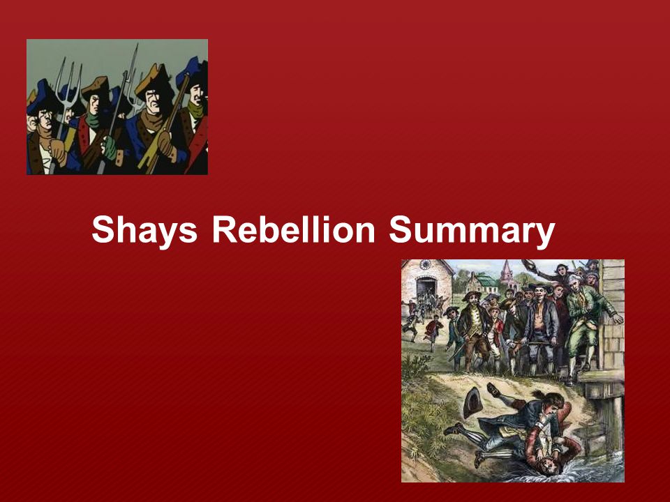 Shays Rebellion Summary
