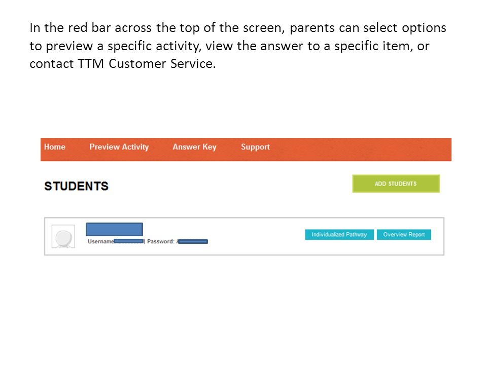 In the red bar across the top of the screen, parents can select options to preview a specific activity, view the answer to a specific item, or contact TTM Customer Service.