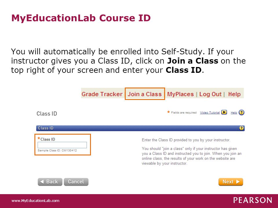 MyEducationLab Course ID You will automatically be enrolled into Self-Study.