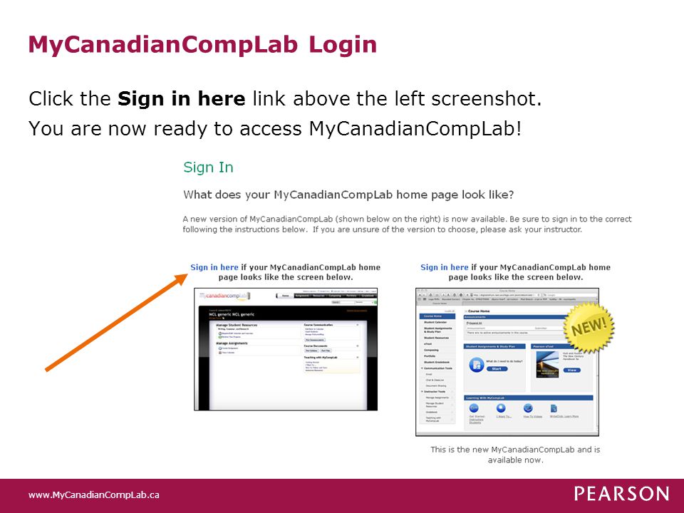 MyCanadianCompLab Login Click the Sign in here link above the left screenshot.