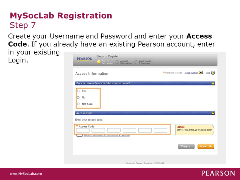 MySocLab Registration Step 7 Create your Username and Password and enter your Access Code.