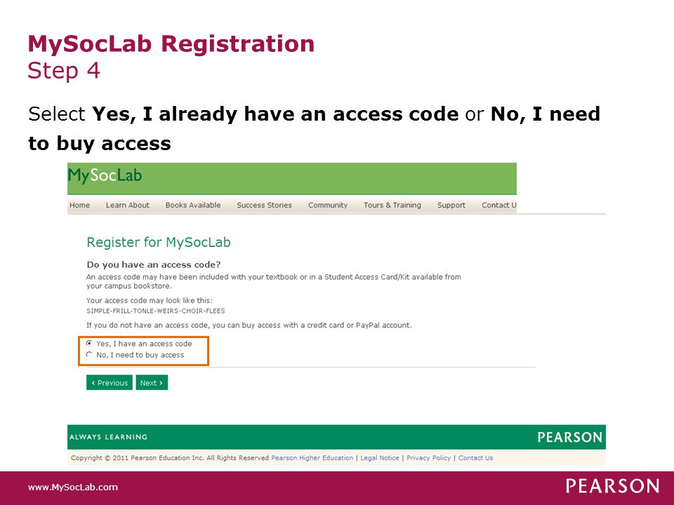 MySocLab Registration Step 4 Select Yes, I already have an access code or No, I need to buy access