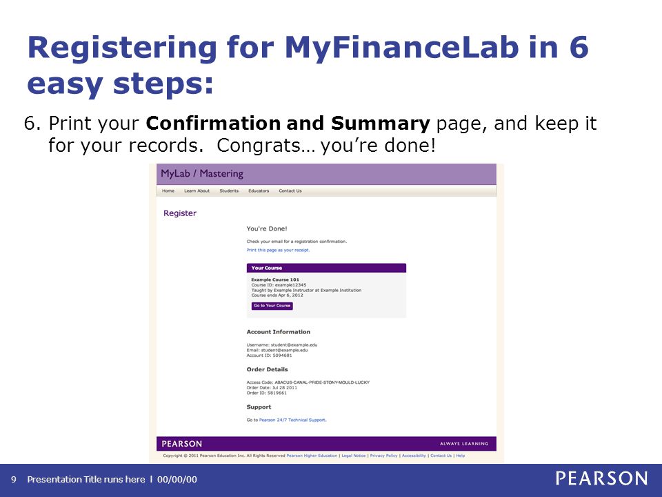 Registering for MyFinanceLab in 6 easy steps: 6.