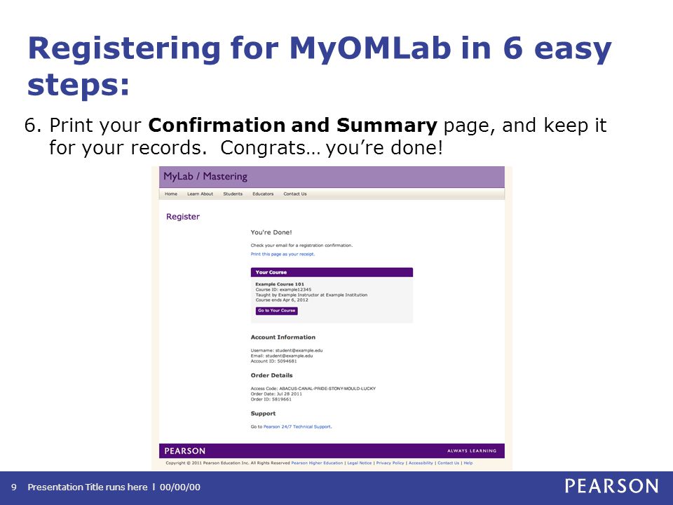 Registering for MyOMLab in 6 easy steps: 6.