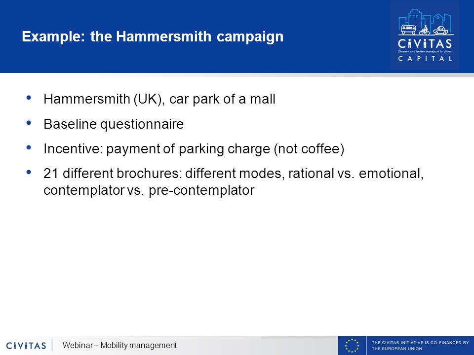 Hammersmith (UK), car park of a mall Baseline questionnaire Incentive: payment of parking charge (not coffee) 21 different brochures: different modes, rational vs.