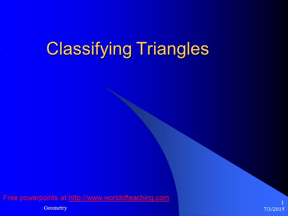 7 3 2015 geometry 1 classifying triangles free powerpoints at ppt