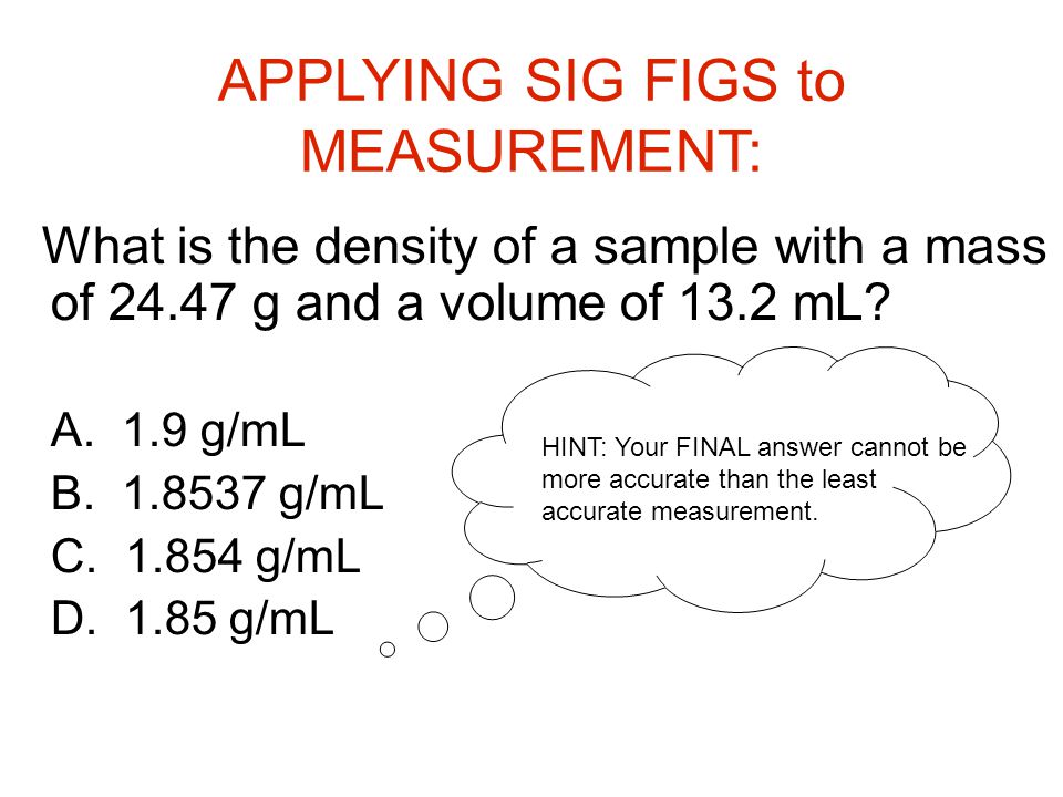 What is the density of a sample with a mass of g and a volume of 13.2 mL.