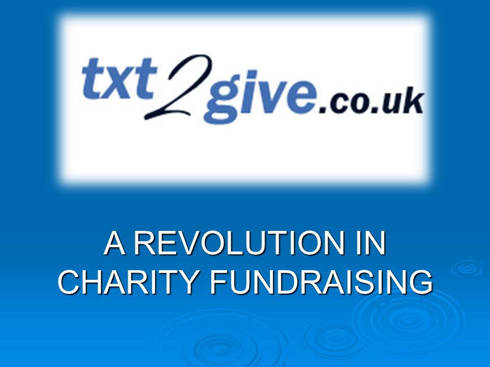 A REVOLUTION IN CHARITY FUNDRAISING