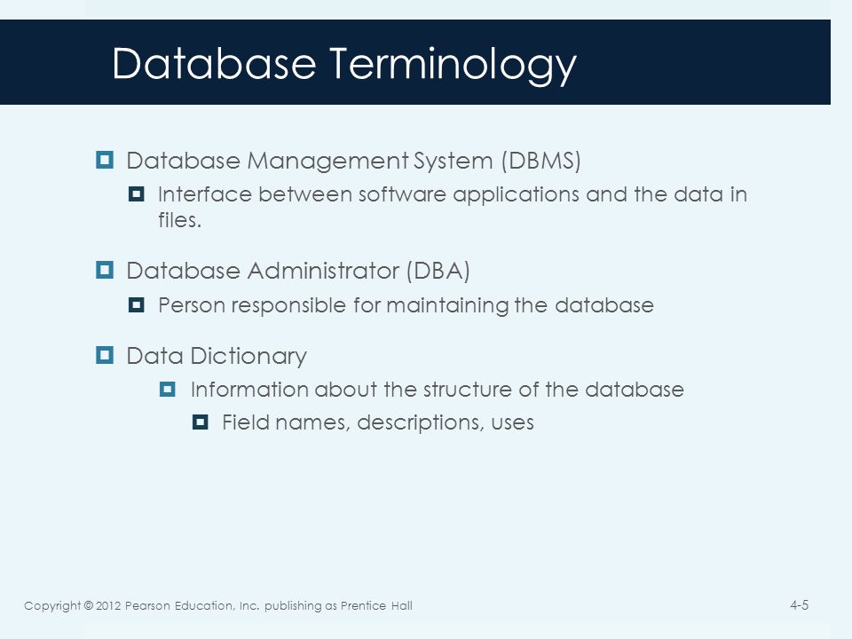 Database Terminology  Database Management System (DBMS)  Interface between software applications and the data in files.