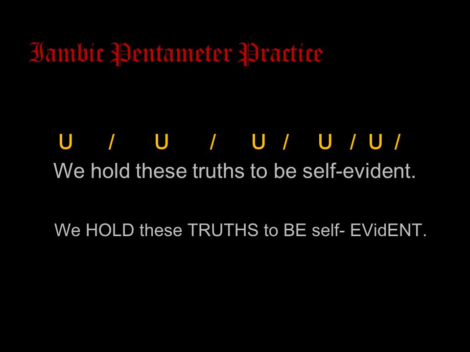U / U / U / U / U / We hold these truths to be self-evident.