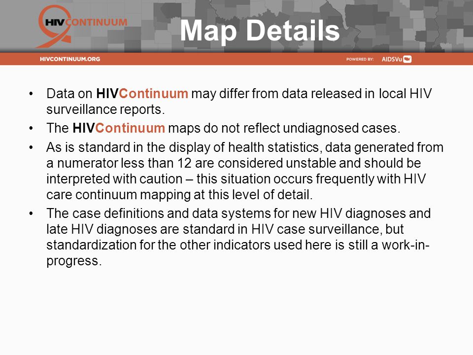 Map Details Data on HIVContinuum may differ from data released in local HIV surveillance reports.