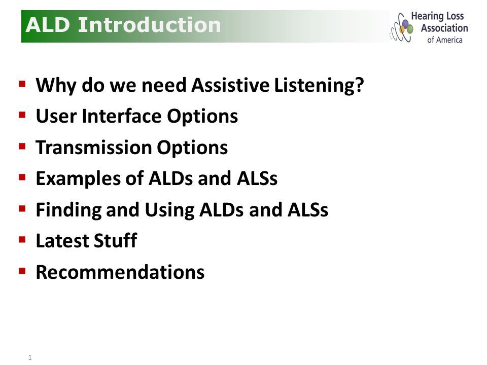 1  Why do we need Assistive Listening.