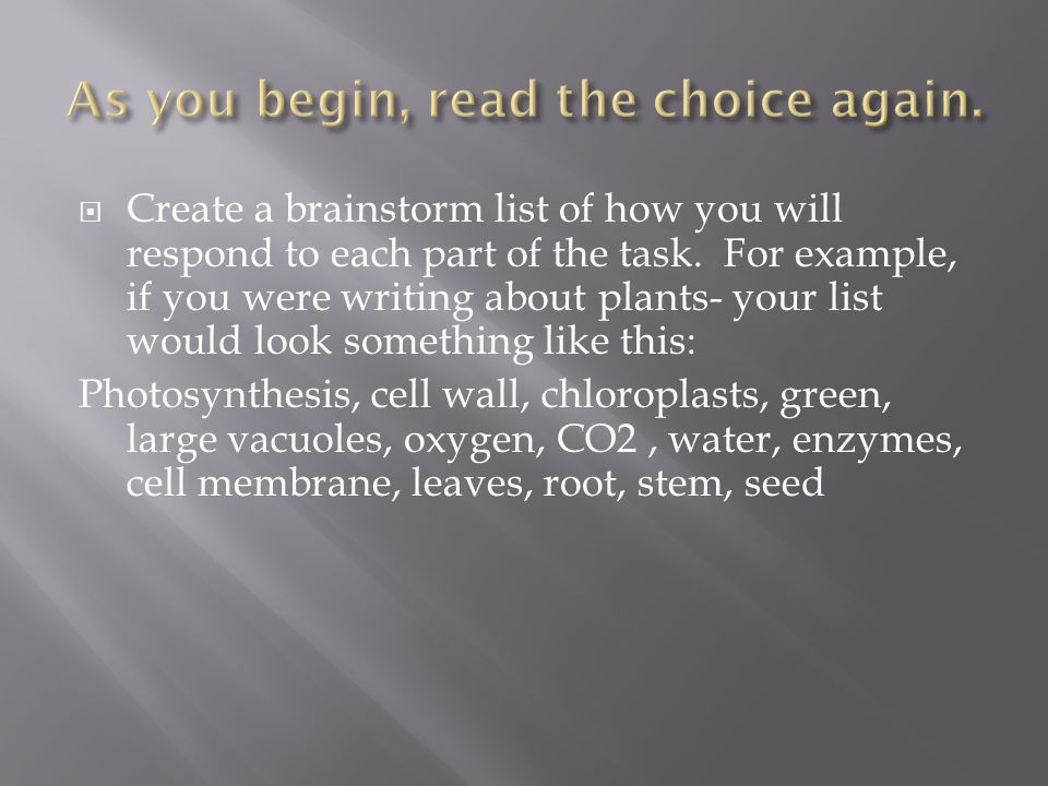 create a brainstorm list of how you will respond to each part of the brainstorm list