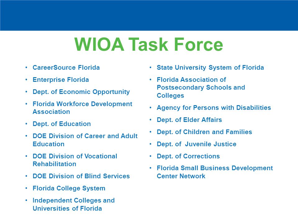 WIOA Task Force CareerSource Florida Enterprise Florida Dept.