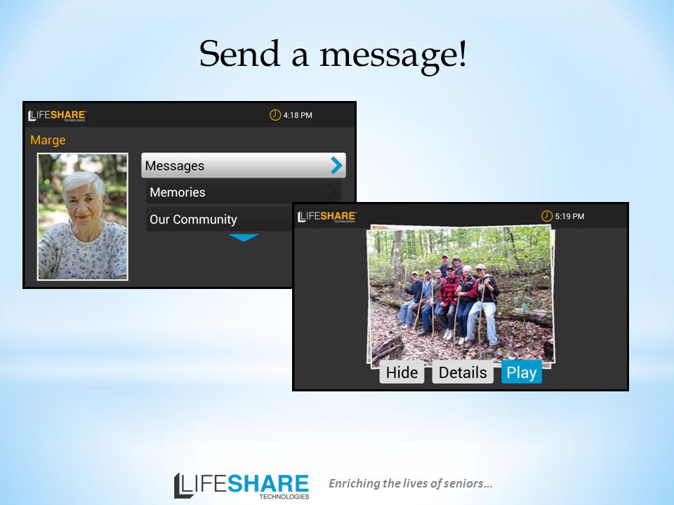 Send a message! Enriching the lives of seniors…