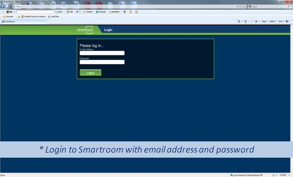* Login to Smartroom with  address and password
