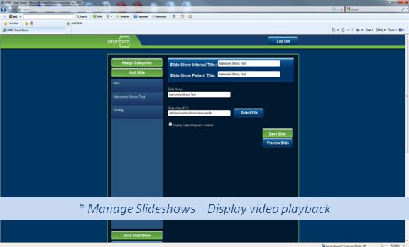 * Manage Slideshows – Display video playback