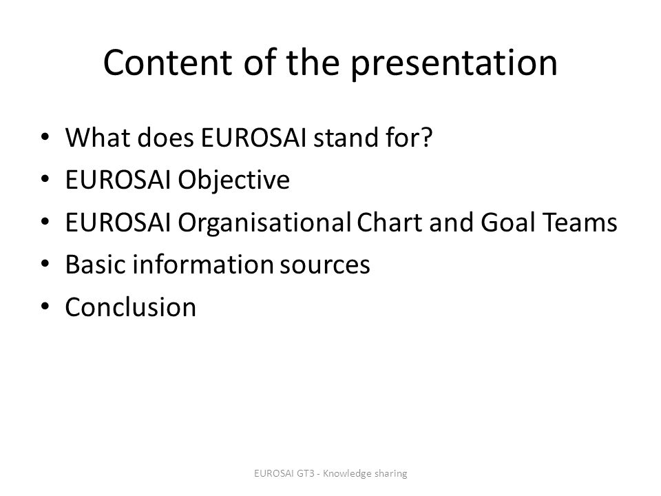 Content of the presentation What does EUROSAI stand for.