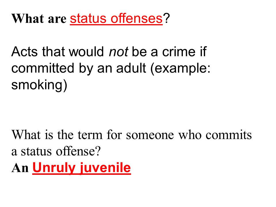What are status offenses.