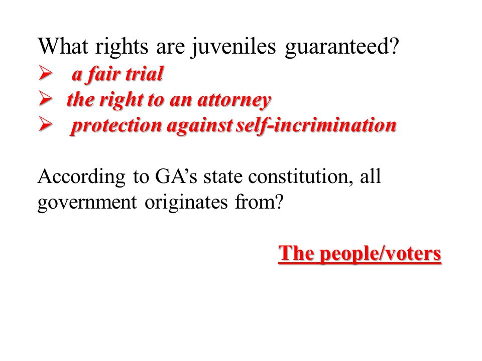 What rights are juveniles guaranteed.