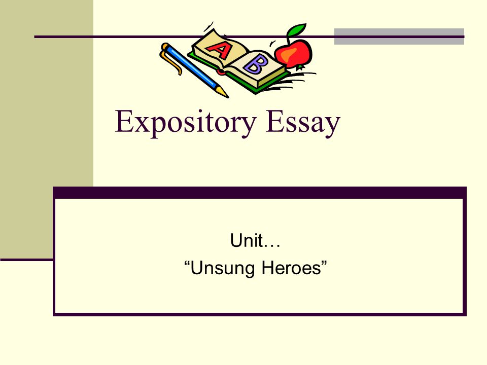 Expository Essay Unit Unsung Heroes Journal Response There Were Expository Essay Unit Unsung Heroes Analytical Essay Thesis Example also How To Write A Research Essay Thesis High School Essay Writing