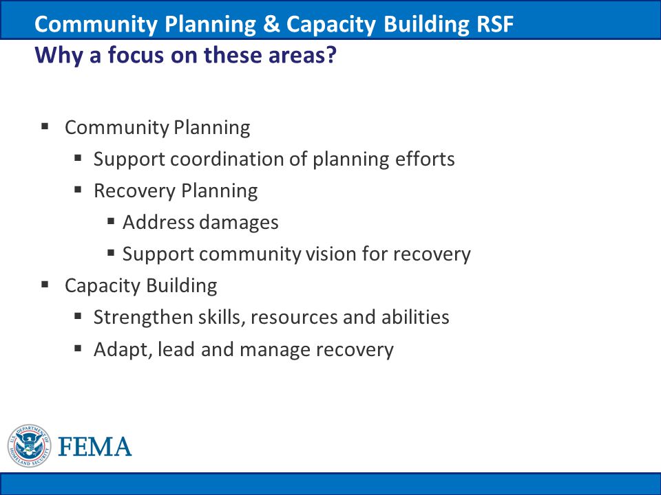 Community Planning & Capacity Building RSF Why a focus on these areas.
