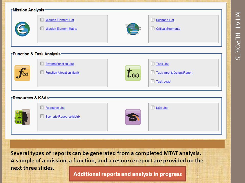 MTAT REPORTS 9 Several types of reports can be generated from a completed MTAT analysis.