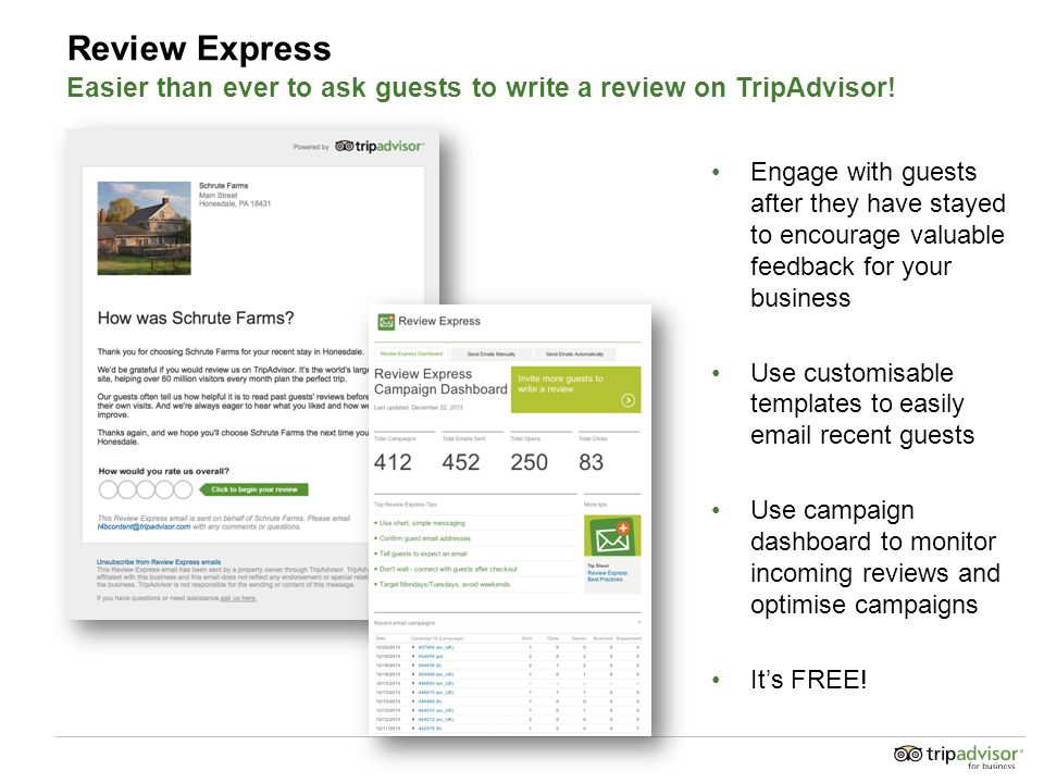 Review Express Easier than ever to ask guests to write a review on TripAdvisor.
