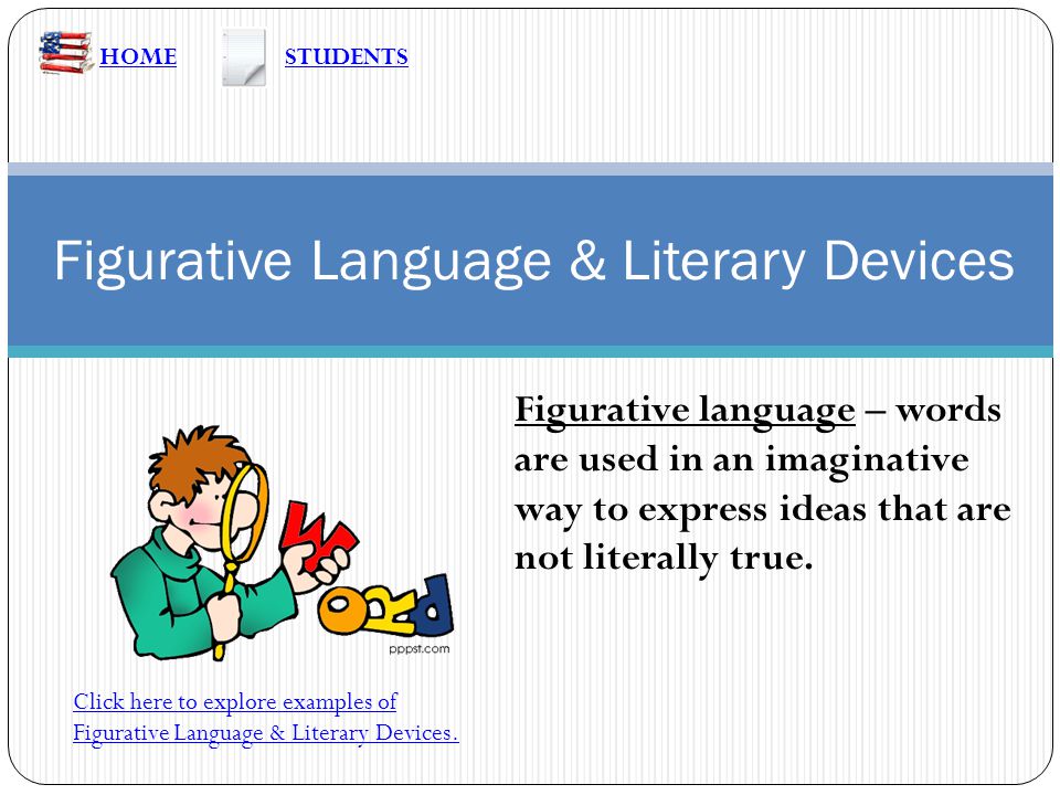 Figurative Language Literary Devices Home Click Here To