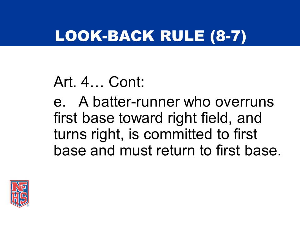 LOOK-BACK RULE (8-7) Art. 4… Cont: e.