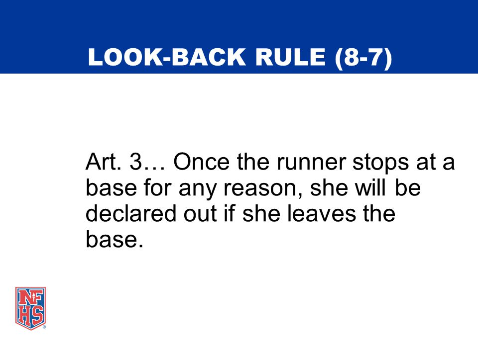 LOOK-BACK RULE (8-7) Art.