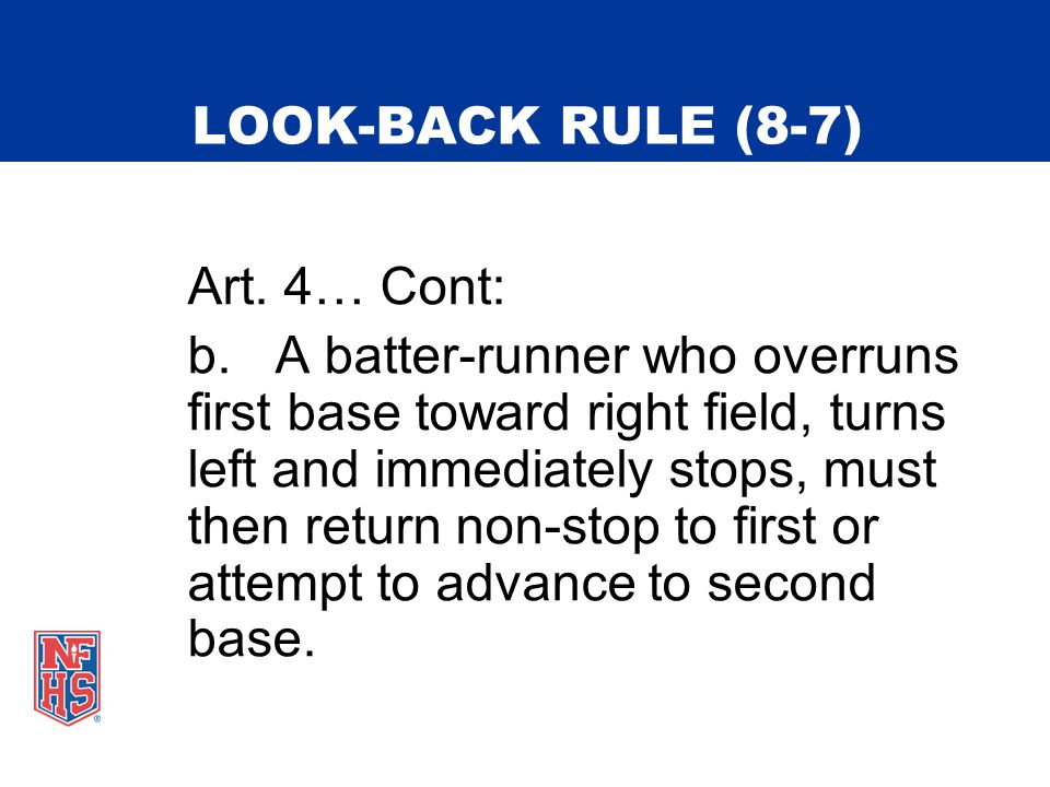 LOOK-BACK RULE (8-7) Art. 4… Cont: b.