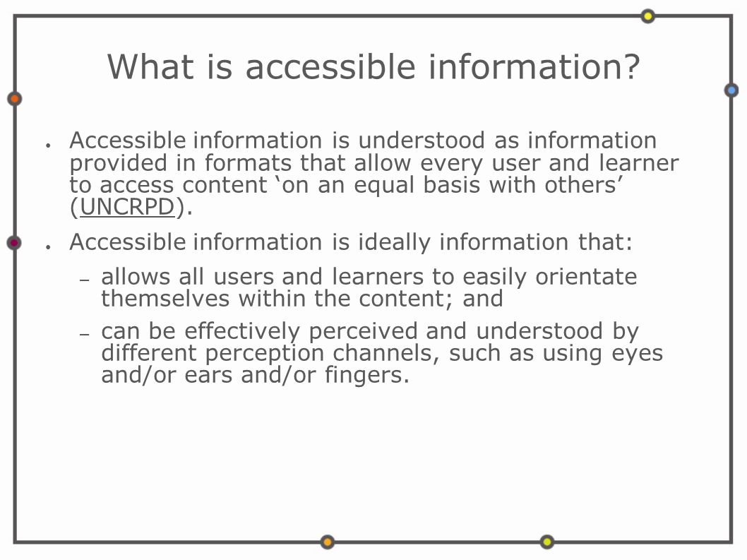 What is accessible information.
