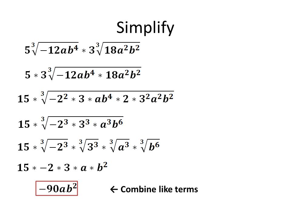 Simplify ← Combine like terms