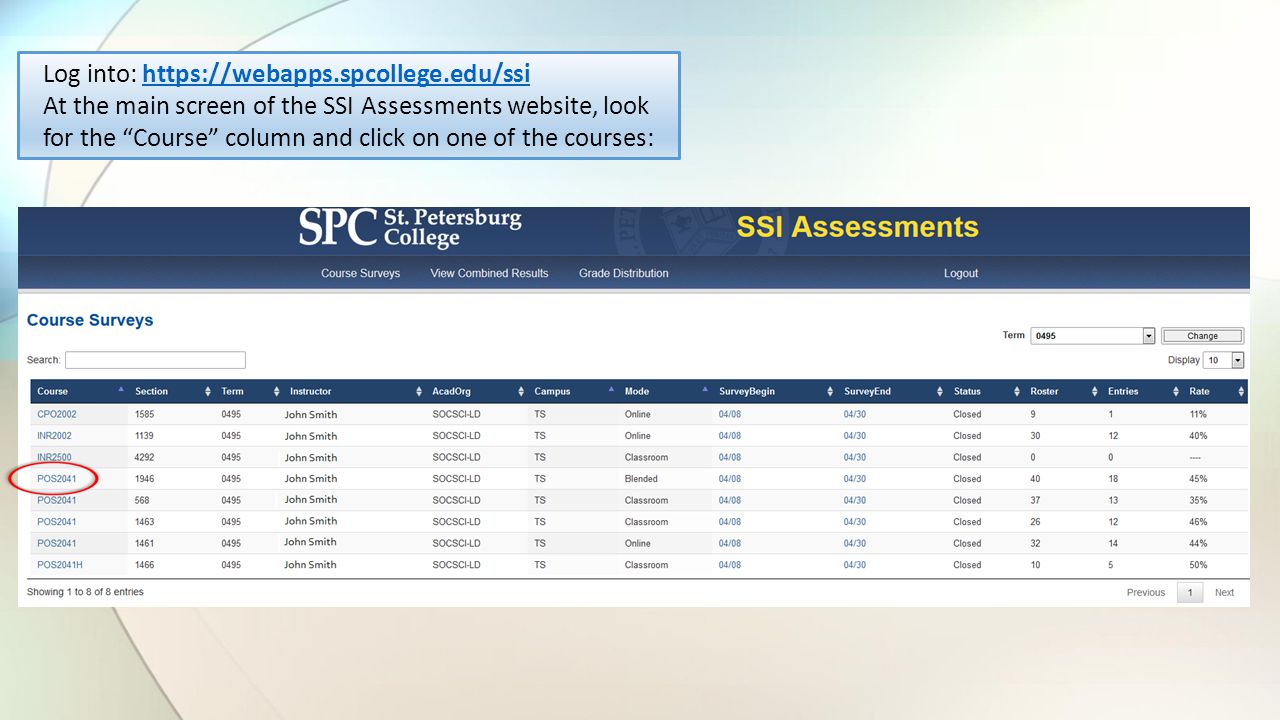 Log into:   At the main screen of the SSI Assessments website, look for the Course column and click on one of the courses: