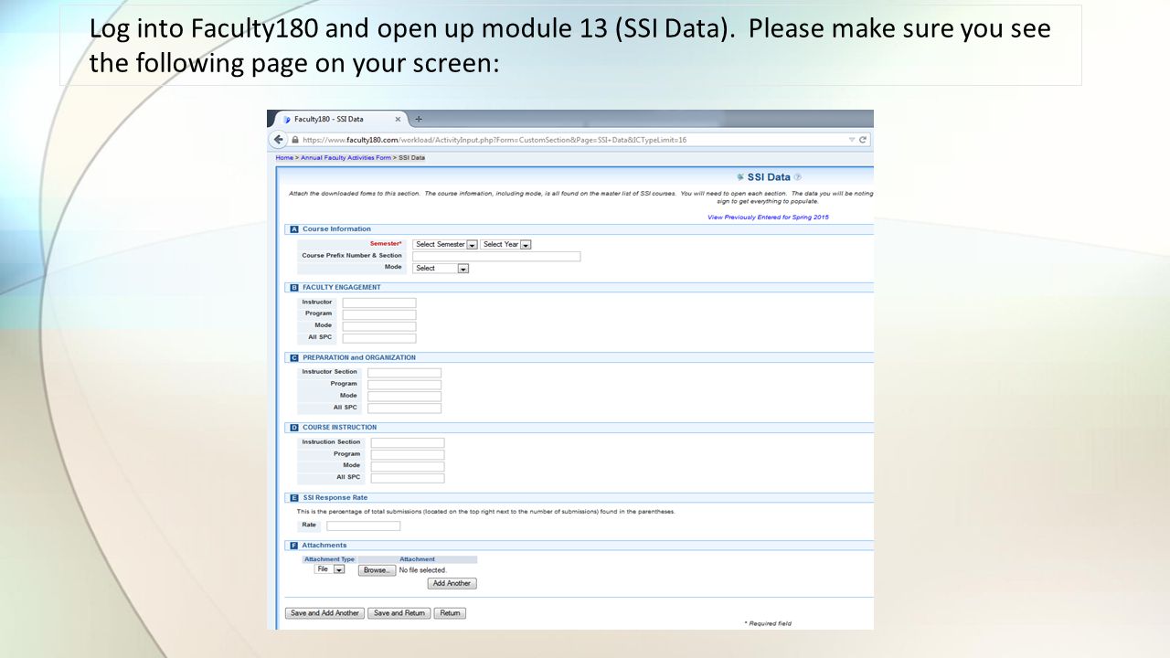 Log into Faculty180 and open up module 13 (SSI Data).