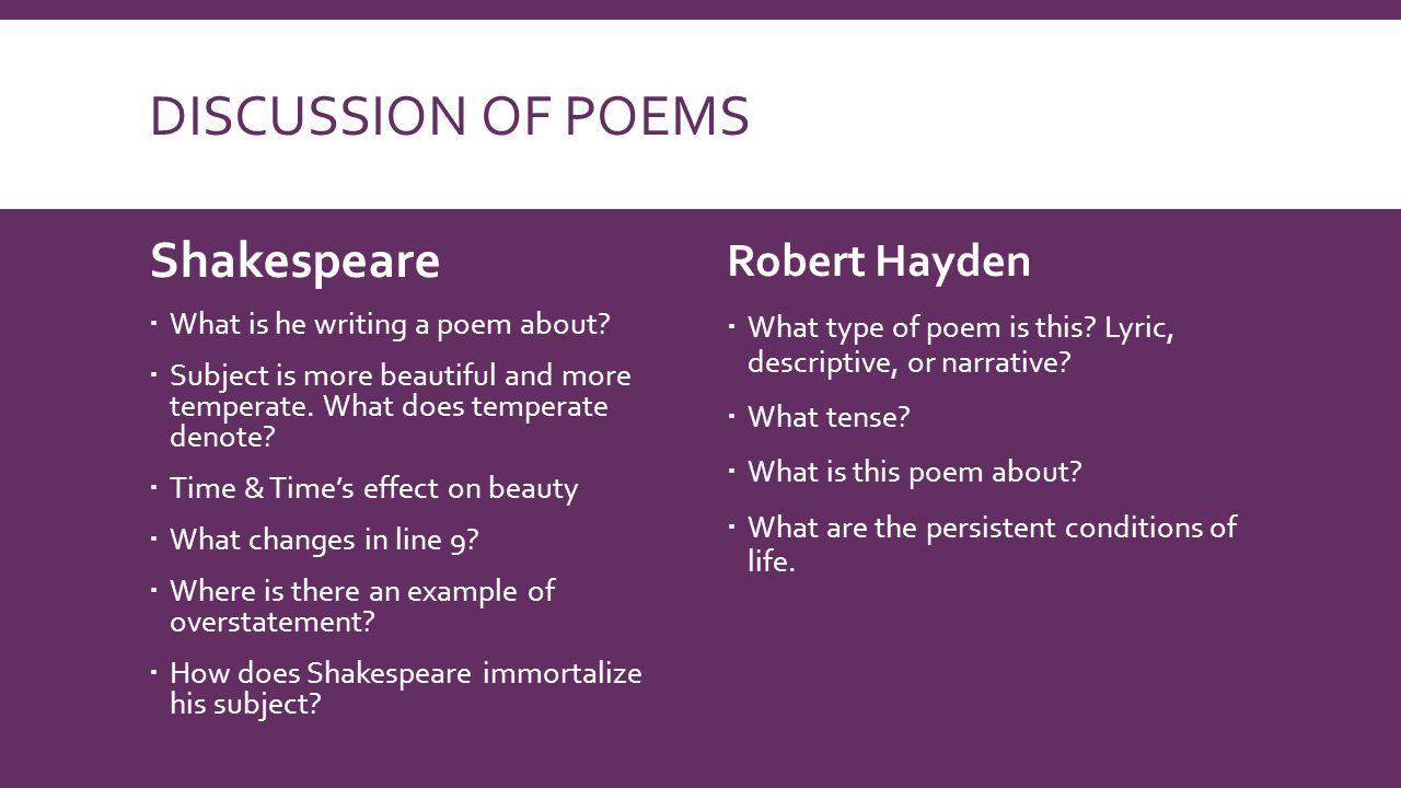 DISCUSSION OF POEMS Shakespeare  What is he writing a poem about.