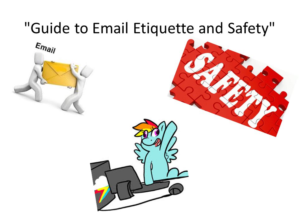 Guide to  Etiquette and Safety