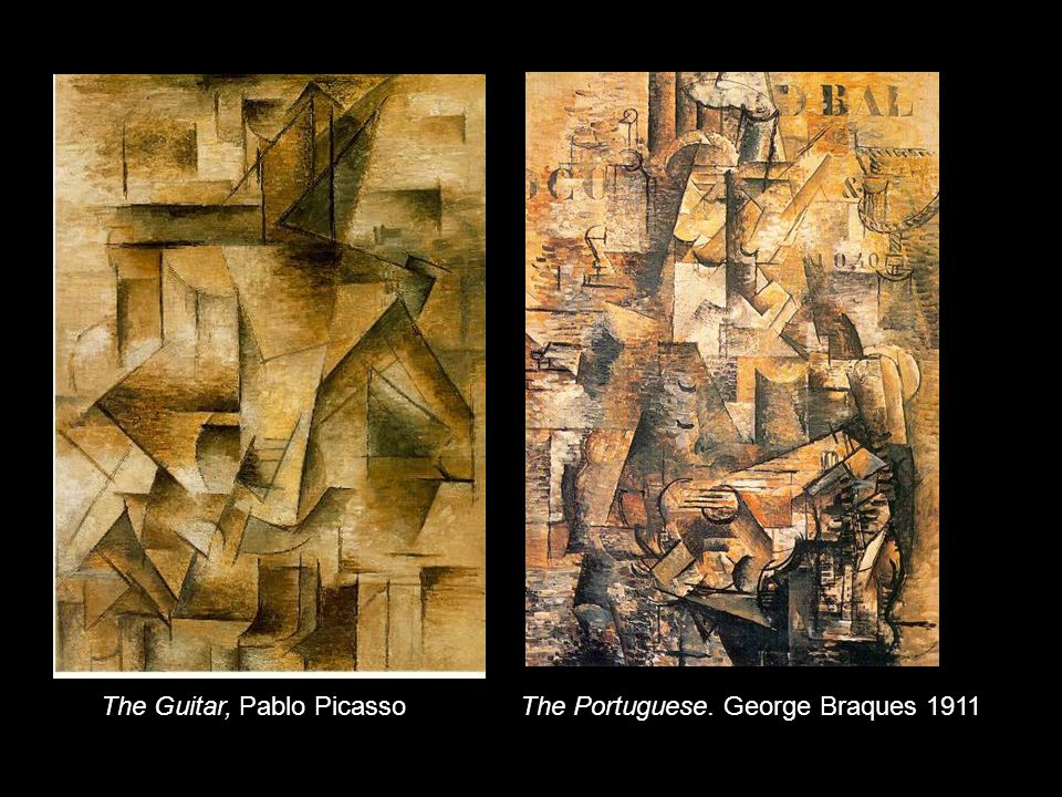 The Guitar, Pablo PicassoThe Portuguese. George Braques 1911