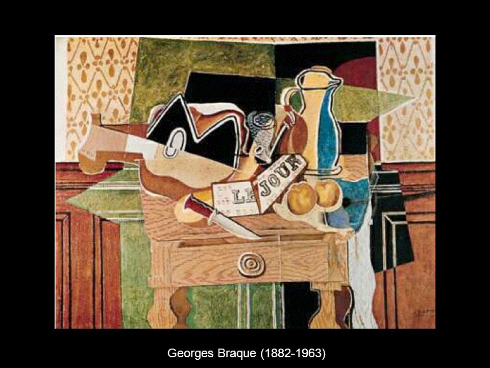Georges Braque ( )