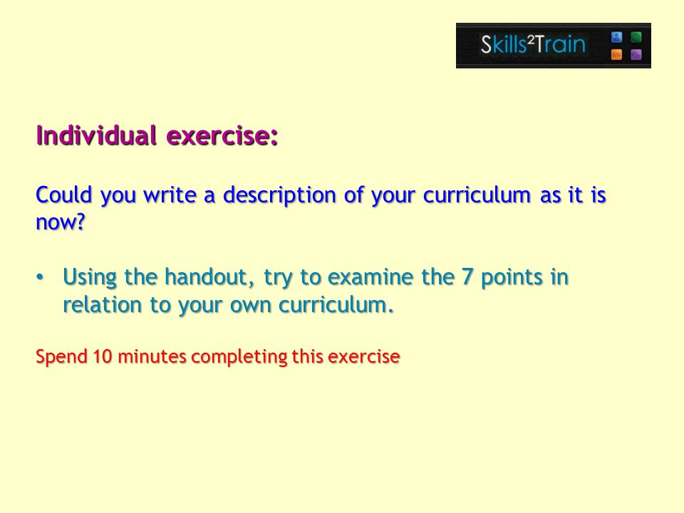 Could you write a description of your curriculum as it is now.