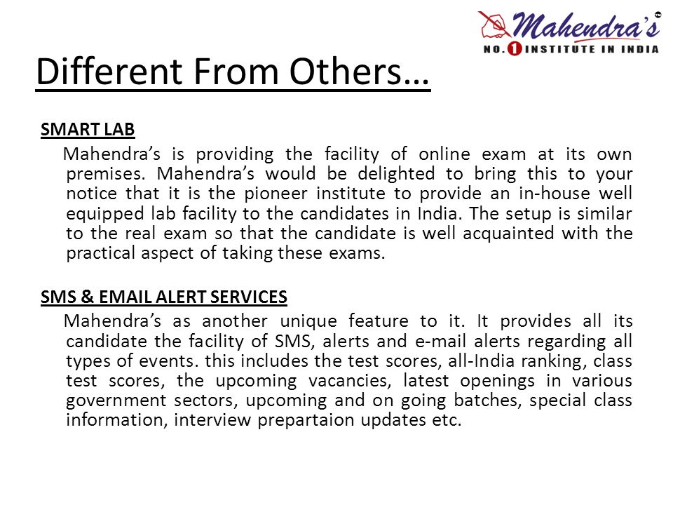 Different From Others… SMART LAB Mahendra’s is providing the facility of online exam at its own premises.