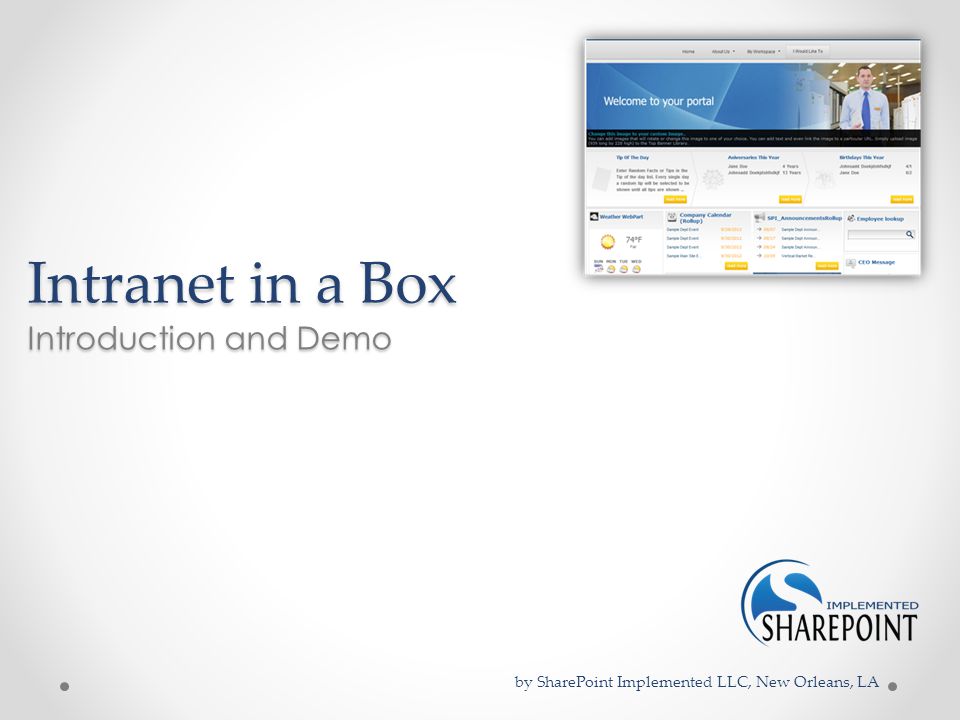 Intranet in a Box Introduction and Demo by SharePoint Implemented LLC, New  Orleans, LA. - ppt download