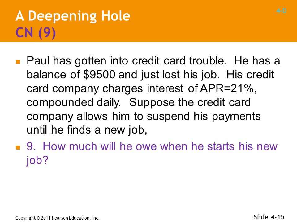 4-D A Deepening Hole CN (9) Paul has gotten into credit card trouble.