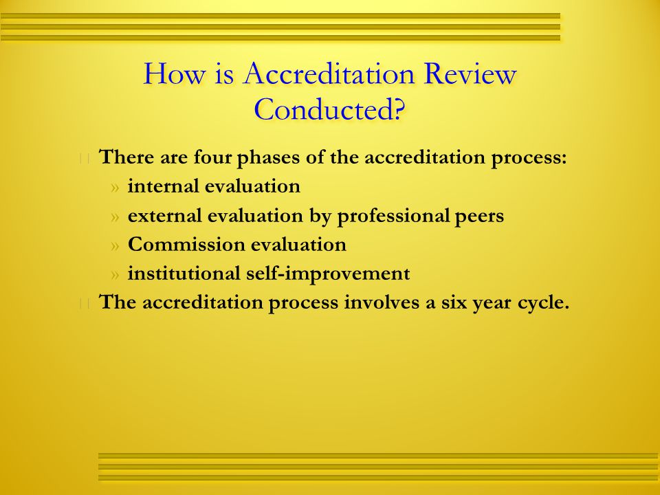 How is Accreditation Review Conducted.