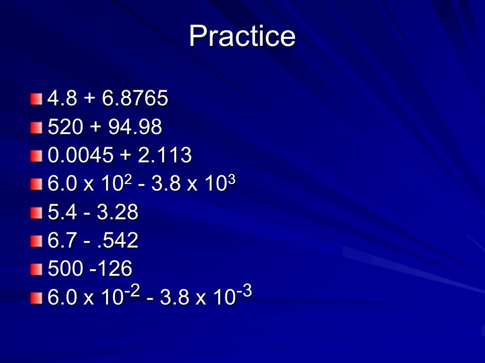 Practice x x x x 10 -3