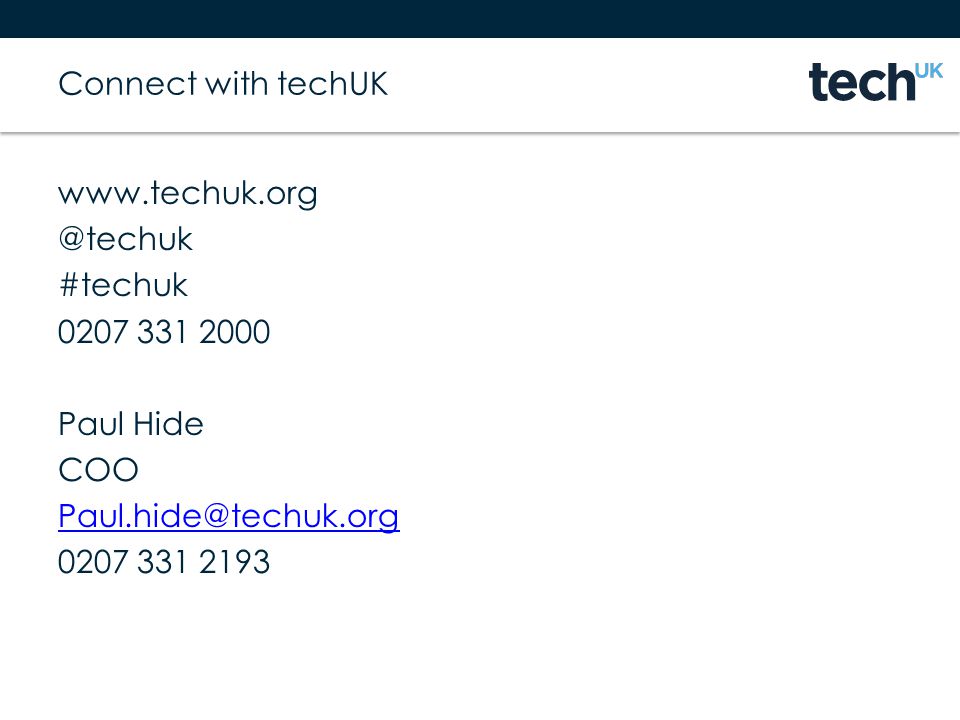 Connect with techUK #techuk Paul Hide COO