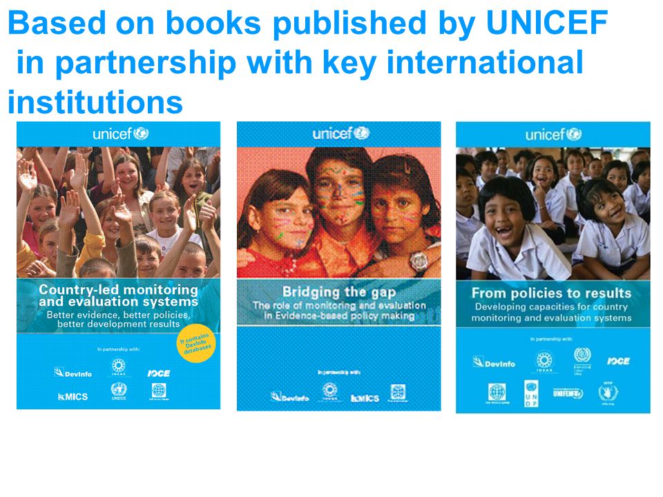 Based on books published by UNICEF in partnership with key international institutions