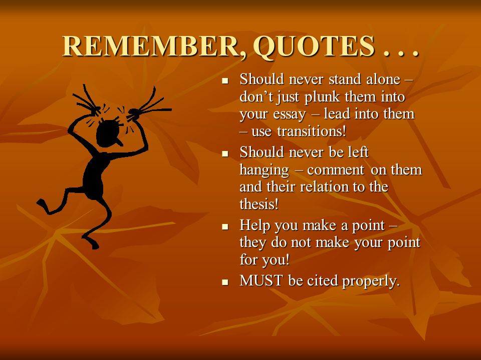 REMEMBER, QUOTES...